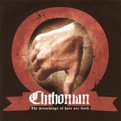 2010-02-25_-_Chthonian_-_The_Preachings_Of_Hate_Are_Lord