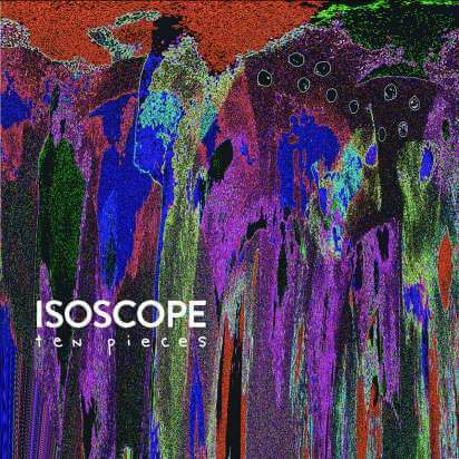 Isoscope Ten Pieces