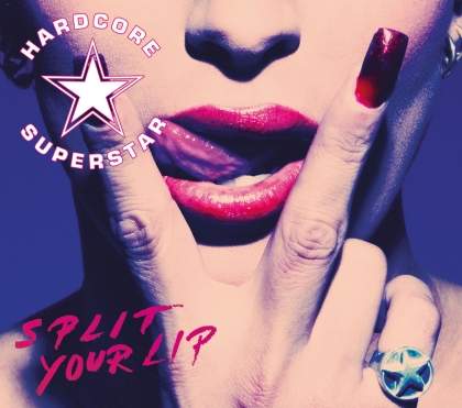 Hardcore_Superstar_-_Split_Your_Lip