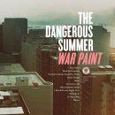 dangerous summer_War_Paint_-_Album_Art