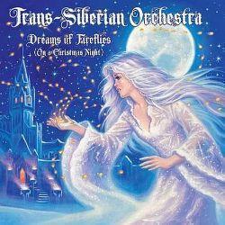 Trans-siberian orchestra Dreams Of Fireflies