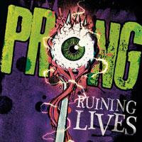 Prong-Ruining-Lives