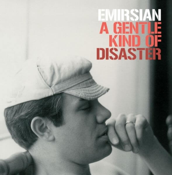 Emirsian A Gentle Kind Of Disaster Cover
