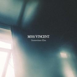Miss Vincent - Somewhere Else EP