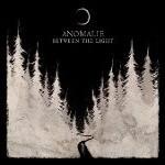 Anomalie – Between The Light