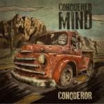 Conquered Mind - Conqueror