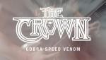 THE CROWN veröffentlichen Videoclip zur zweiten Single &#039;Cobra Speed Venom&#039;