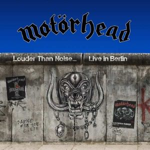 Motörhead - Louder Than Noise… Live In Berlin (CD+DVD)
