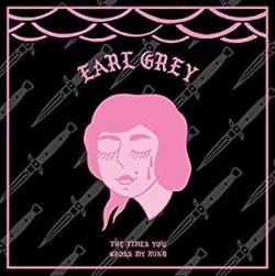 Earl Grey - The Times You Cross My Mind EP