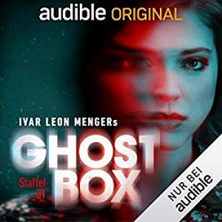 Ivar Leon Menger - Ghostbox - Der Tod ist nicht das Ende (Hörspiel)