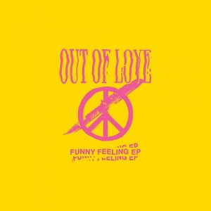 Out Of Love - Funny Feeling (EP)