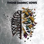 THOSE DAMN CROWS mit neuer Single &quot;Man On Fire&quot;