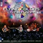 Flying Colors - Live In Europe