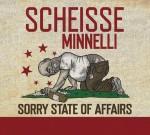 Scheisse Minnelli - Sorry State Of Affairs