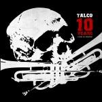 Talco - 10 Years - Live In Iruna (CD + DVD)