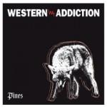 Western Addiction - Pines 7&quot;