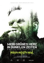Heaven Shall Burn - Mein grünes Herz in dunklen Zeiten (Film / Dokumentation von Ingo Schmoll)