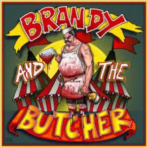 Brandy And The Butcher - Dick Circus