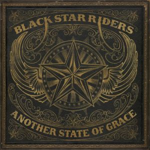 Black Star Riders - Another State Of Grace