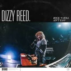 Dizzy Reed - Rock n Roll Ain&#039;t Easy