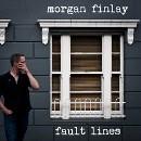 Morgan Finlay – Fault Lines