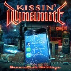 Kissin&#039; Dynamite - Generation Goodbye
