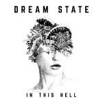 DREAM STATE - Video zu &quot;In This Hell&quot;