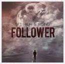 5Ft High &amp; Rising - Follower