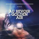 Nicoffeine - Au Revoir Golden Air