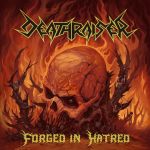 Deathraiser - Forged In Hatred