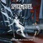 SPITEFUEL – neues Album „Dreamworld Collapse&quot;