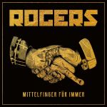 ROGERS veröffentlichen „Mittelfinger für immer“ und neues Video
