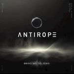 Antirope - Bring Me To Zero