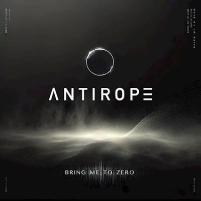 Antirope - Bring Me To Zero