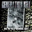 Generation Kill - We&#039;re All Gonna Die