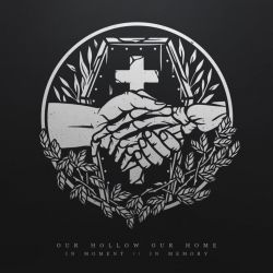 Our Hollow, Our Home – In Moment // In Memory