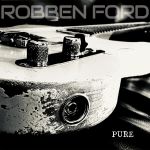 ROBBEN FORD veröffentlicht neuen Song &quot;A Dragon&#039;s Tail&quot;