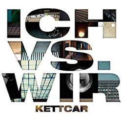 Kettcar - Ich vs. Wir