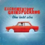 Excrementory Grindfuckers - Ohne Kostet Extra
