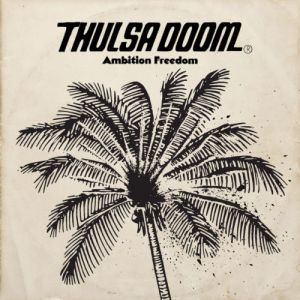 Thulsa Doom - Ambition Freedom