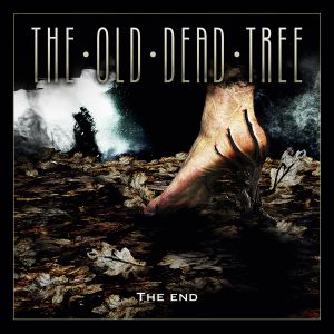 The Old Dead Tree - The End