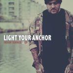 Light Your Anchor - Indian Summer (Digital EP)