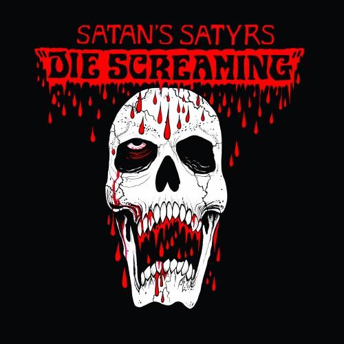 Satan&#039;s Satyrs - Die Screaming