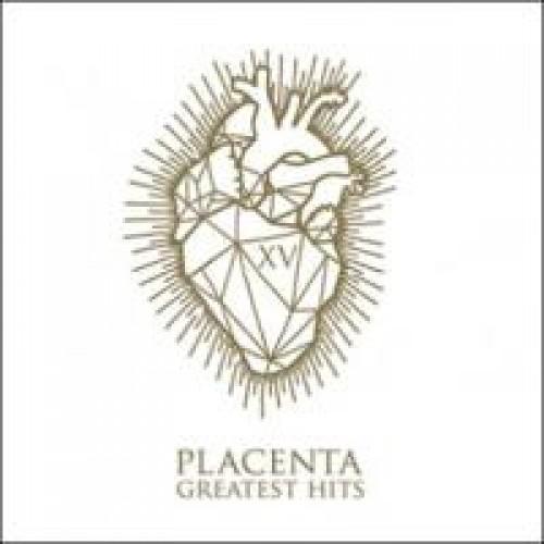 Placenta - XV Greatest Hits