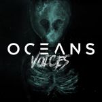 OCEANS veröffentlichen zweite Single &#039;VOICES&#039;