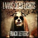 Living Deäd Lights - Black Letters