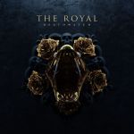 THE ROYAL geben Albuminfos bekannt und releasen neue Single
