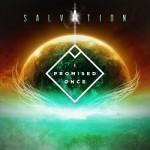 I Promised Once - Salvation