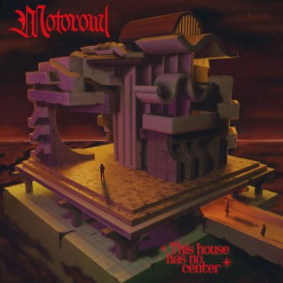 MOTOROWL - Neues Album "This House Has No Center" erscheint heute