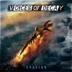 Voices Of Decay- Evasion